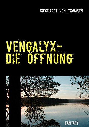 Vengalyx - Die Öffnung