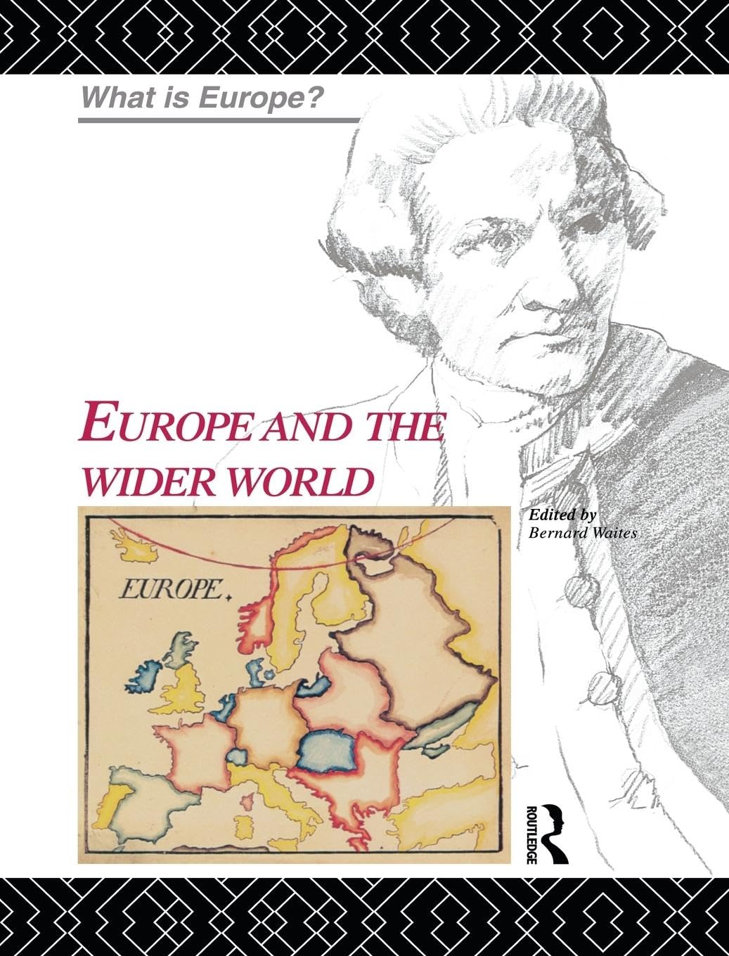 Europe and the Wider World (What Is Europe?)