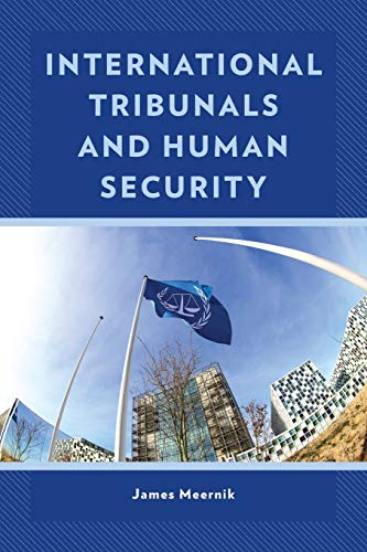 James Meernik International Tribunals And Human Security