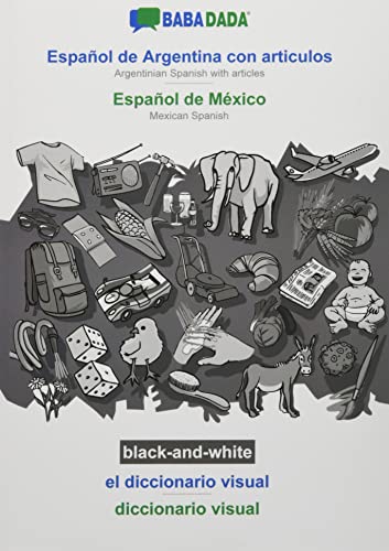 BABADADA black-and-white, Español de Argentina con articulos - Español de México, el diccionario visual - diccionario visual: Argentinian Spanish with articles - Mexican Spanish, visual dictionary