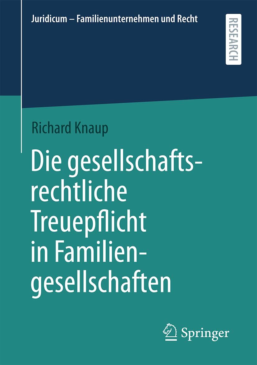 Die gesellschaftsrechtliche Treuepflicht in Familiengesellschaften