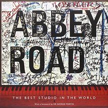 Abbey Road: The Best Studio in the World