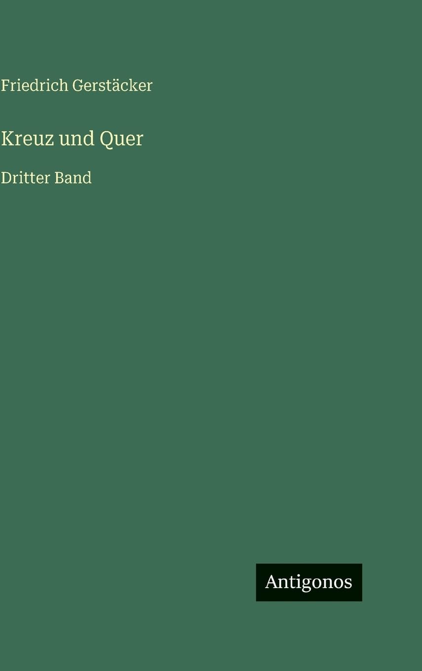 Kreuz und Quer: Dritter Band