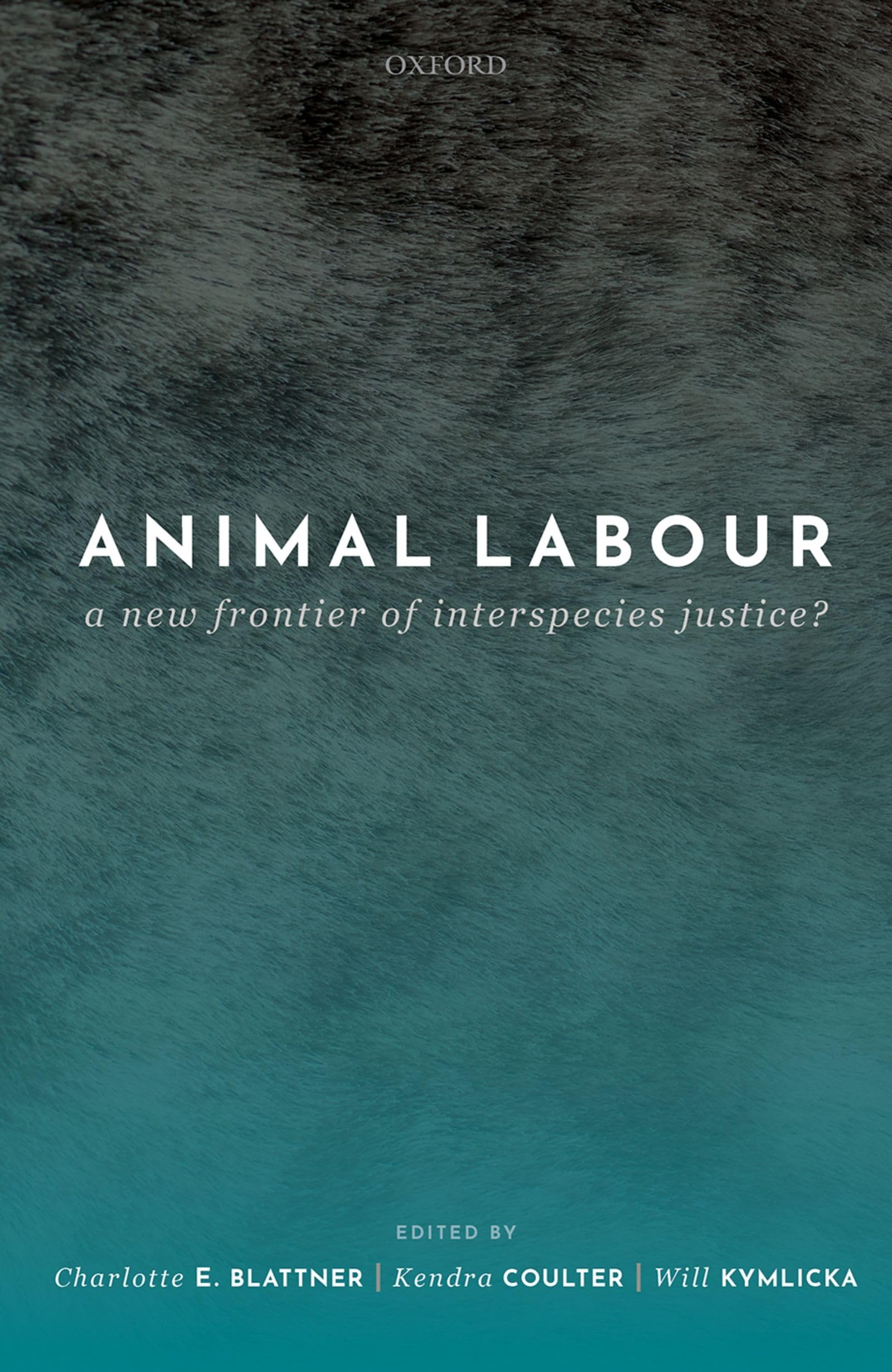 Animal Labour: A New Frontier of Interspecies Justice?