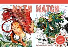 Myth Match: A Fantastical Flipbook of Extraordinary Beasts (Global Perspectives Art Histor)