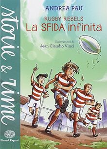 La sfida infinita. Rugby Rebels