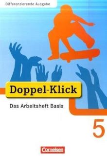 Doppel-Klick - Differenzierende Ausgabe: 5. Schuljahr - Das Arbeitsheft Basis