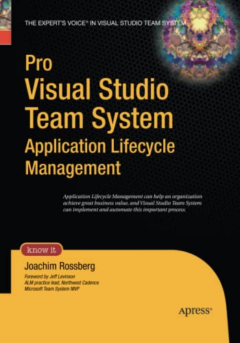 Pro Visual Studio Team System Application Lifecycle Management (Expert's Voice in Visual Studio Team System)
