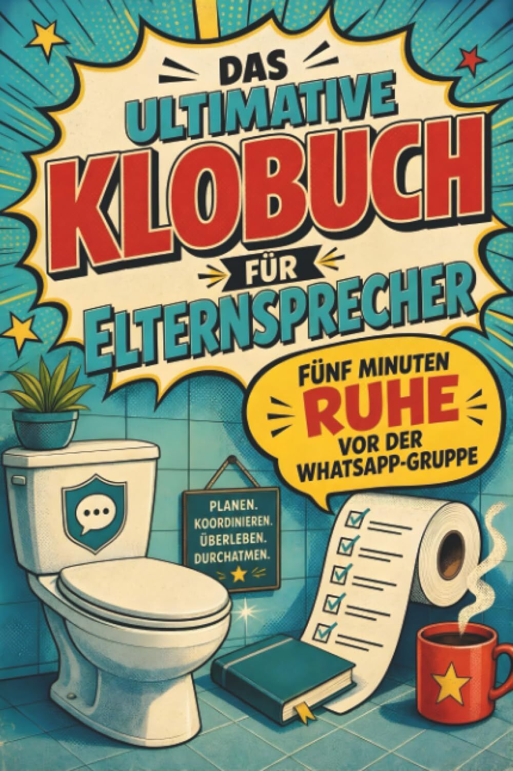 Das ultimative Klobuch für Elternsprecher