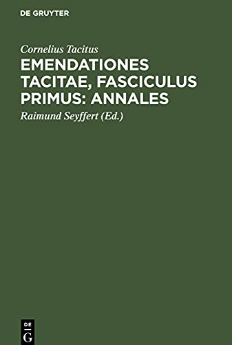 Emendationes Tacitae, Fasciculus Primus: Annales