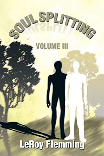 Soulsplitting: Volume III