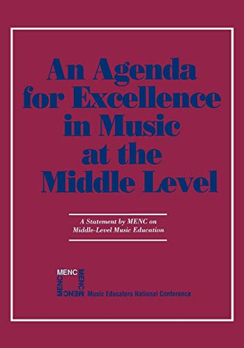 Agenda For Excellence in Music at the Middle Level