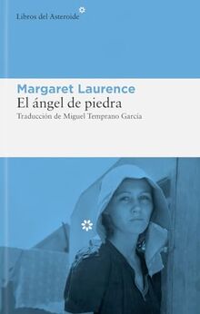 El ángel de piedra (Libros del Asteroide, Band 311)