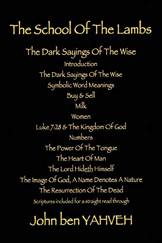The School Of The Lambs: The Dark Sayings Of The Wise