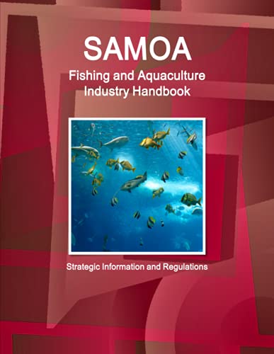 Samoa Fishing and Aquaculture Industry Handbook - Strategic Information and Regulations