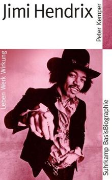 Jimi Hendrix (Suhrkamp BasisBiographien)