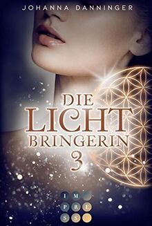 Die Lichtbringerin 3: Urban-Fantasy-Buchserie voller Magie (3)