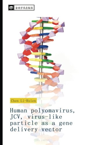 Human polyomavirus, JCV, virus-like particle as a gene delivery vector