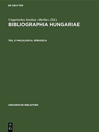Philologica. Periodica (Ungarische Bibliothek, 3, 3, Band 3)