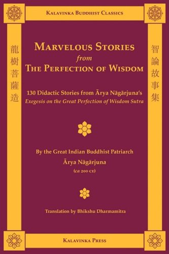 Arya Nagarjuna Marvelous Stories From The Perfection Of Wisdom