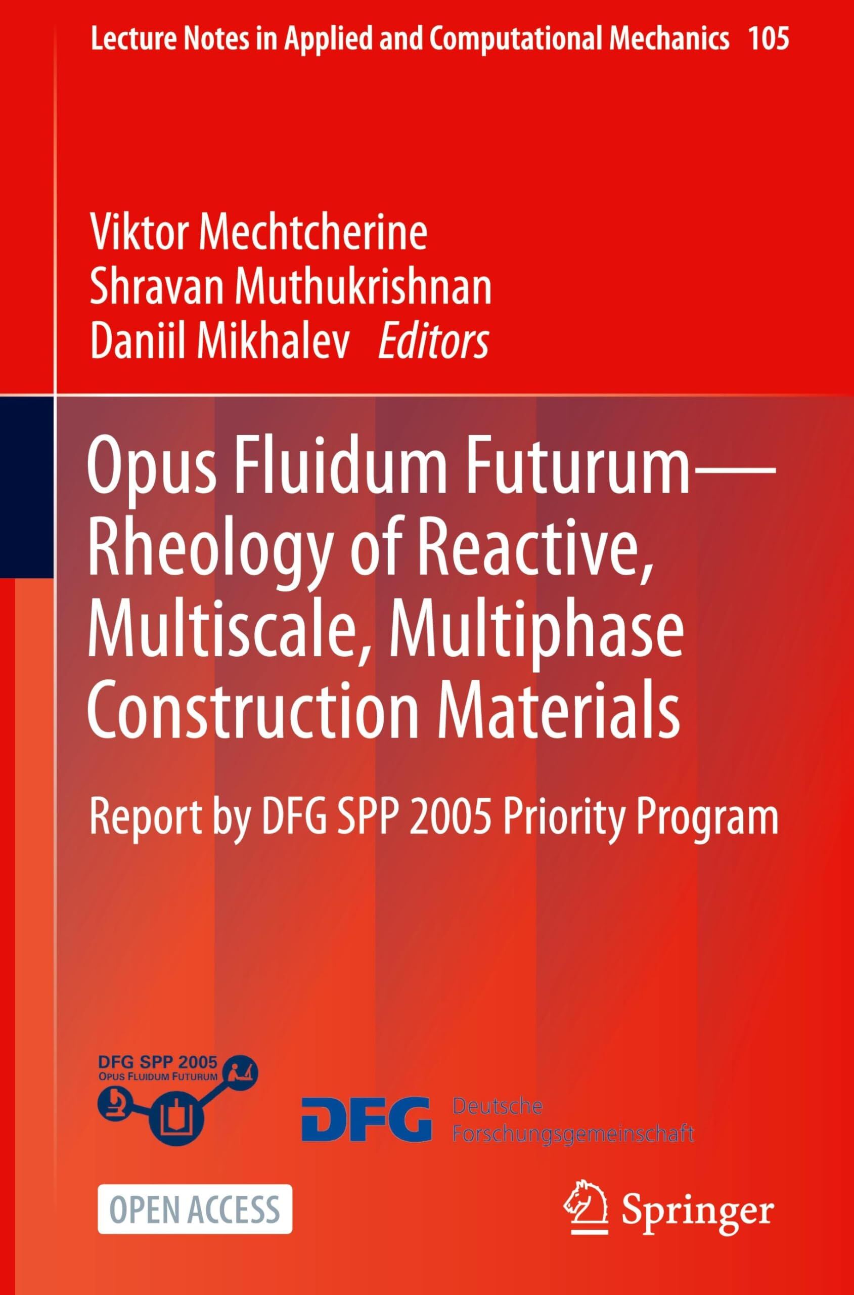 Opus Fluidum Futurum-Rheology of Reactive, Multiscale, Multiphase Construction Materials