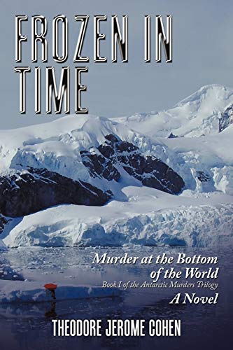 Frozen in Time: Murder at the Bottom of the World