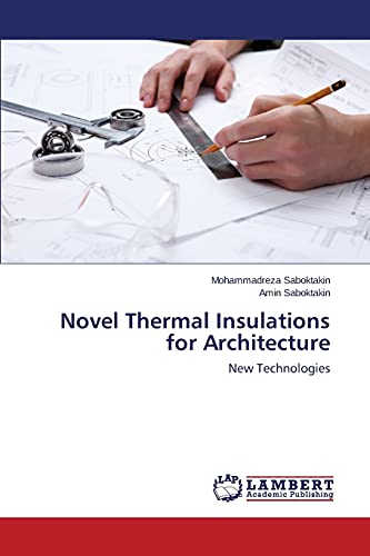 Novel Thermal Insulations for Architecture: New Technologies