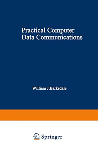 Practical Computer Data Communications (Applications of Communications Theory)