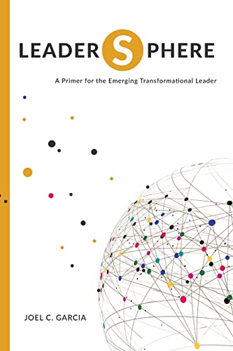 LeaderSphere - A Primer for the Emerging Transformational Leader