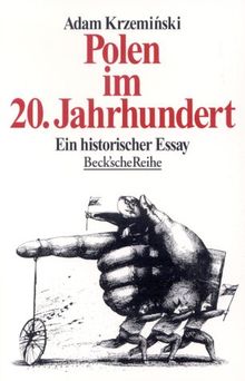 Polen im 20. Jahrhundert: Ein historischer Essay