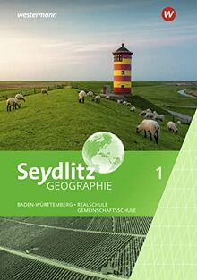 Seydlitz Geographie - Ausgabe 2024 für Gemeinschaftsschulen und Realschulen in Baden-Württemberg: Schülerband 5 / 6