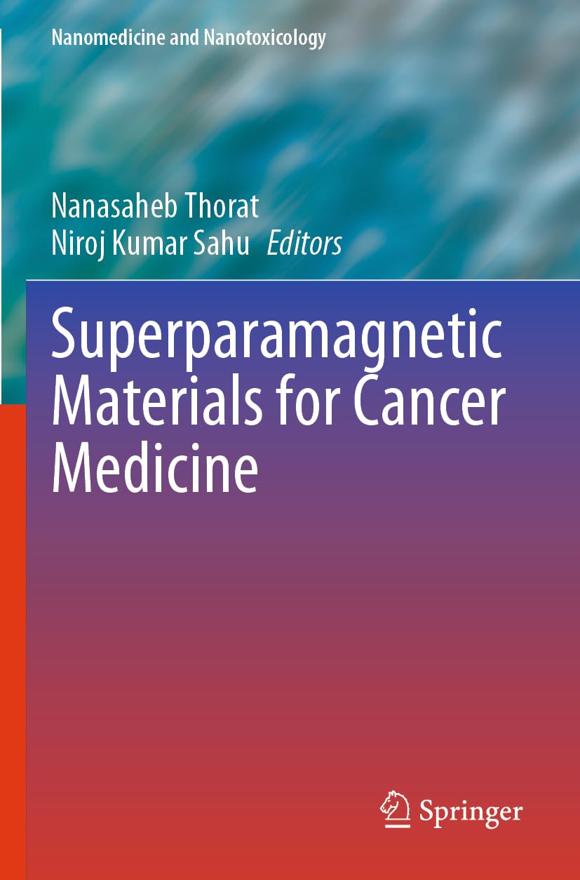 Superparamagnetic Materials for Cancer Medicine (Nanomedicine and Nanotoxicology)