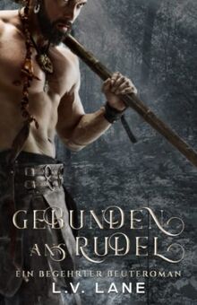 Gebunden ans Rudel (Begehrte Beute, Band 7)