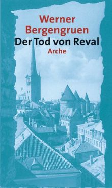 Der Tod von Reval: Kuriose Geschichten aus einer baltischen Stadt: Kuriose Geschichten aus einer alten Stadt