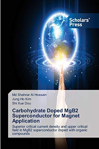 Carbohydrate Doped MgB2 Superconductor for Magnet Application: Superior critical current density and upper critical field in MgB2 superconductor doped with organic compounds