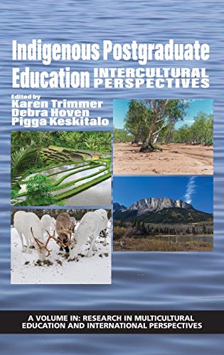Indigenous Postgraduate Education: Intercultural Perspectives (hc) (Research in Multicultural Education and International Perspectives)