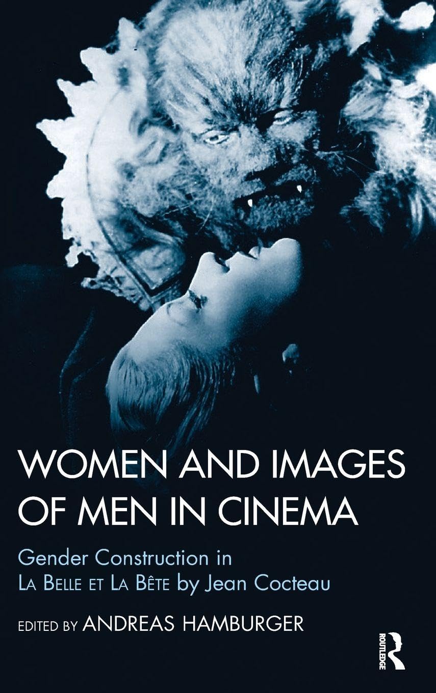Women and Images of Men in Cinema: Gender Construction in La Belle et la Bete by Jean Cocteau