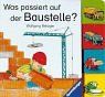 Was passiert auf der Baustelle?
