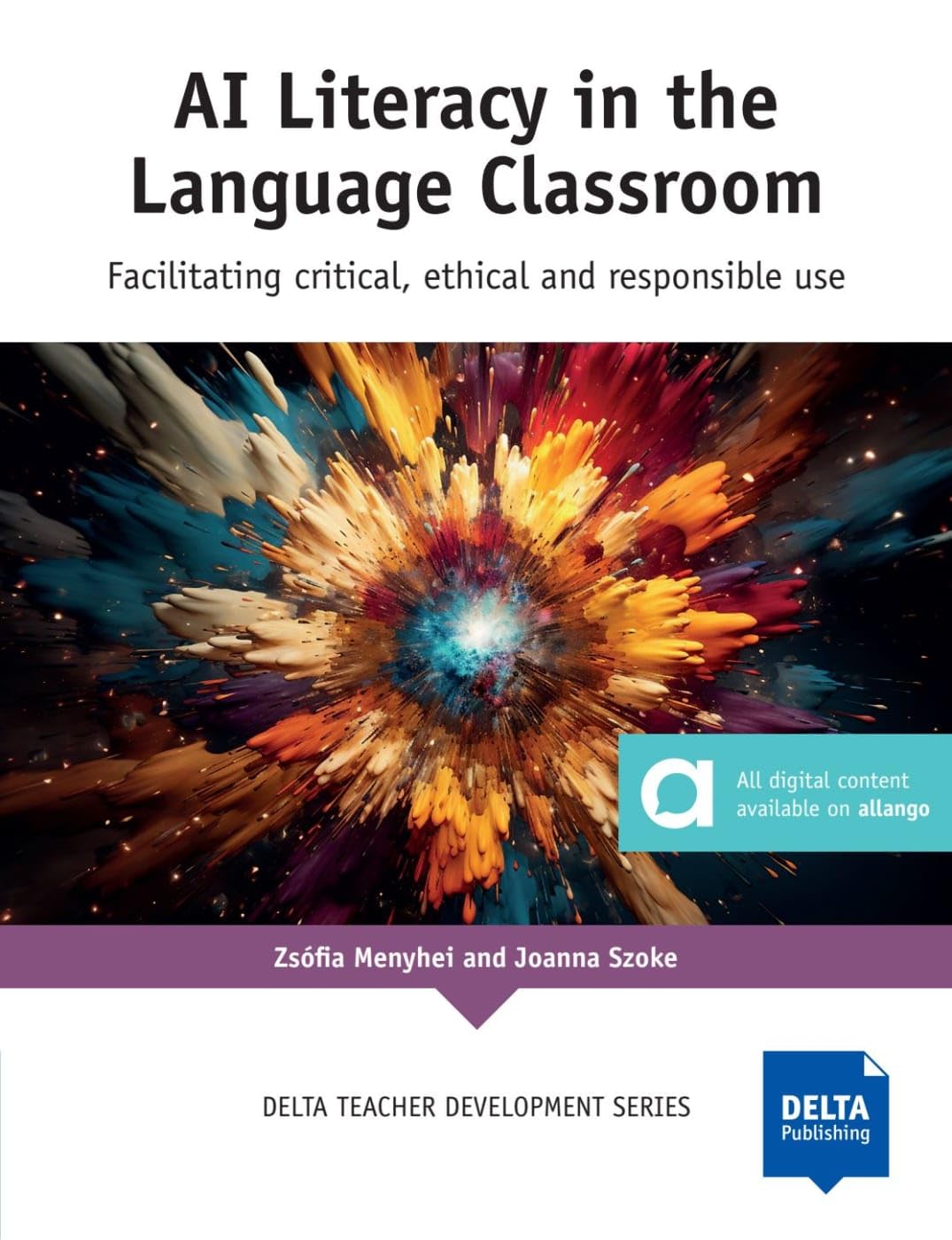 AI Literacy in the Language Classroom (DELTA Teacher Development Series)