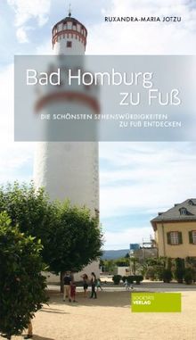 Bad Homburg zu Fuß. Die schönsten Sehenswürdigkeiten zu Fuß entdecken