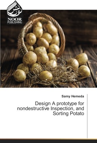 Design A prototype for nondestructive Inspection, and Sorting Potato
