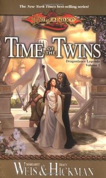 Time of the Twins (Dragonlance Novel: Legends Vol. 1) de Weis, Margaret, Hickman, Tracy | Livre | état très bon