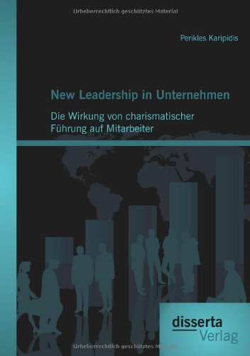 New Leadership in Unternehmen: Die Wirkung von charismatischer Führung auf Mitarbeiter