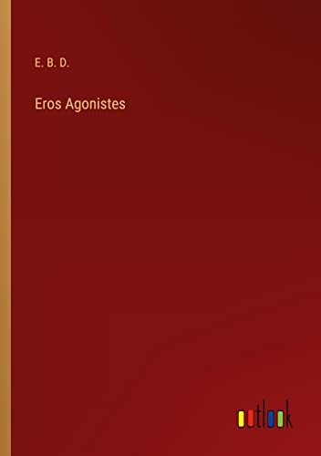 Eros Agonistes
