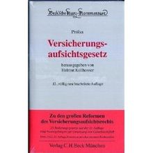 Versicherungsaufsichtsgesetz - Hauptband. mit Europäischem Gemeinschaftsrecht und Recht der Bundesländer