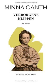 Minna Canth: Ausgewählte Werke / Verborgene Klippen: Roman