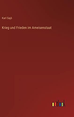 Krieg und Frieden im Ameisenstaat