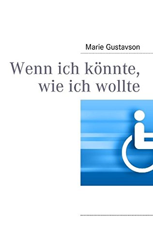 Wenn ich könnte, wie ich wollte