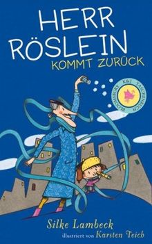 Herr Röslein kommt zurück