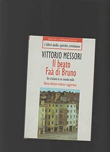 Il beato Faà di Bruno. Un cristiano in un mondo ostile